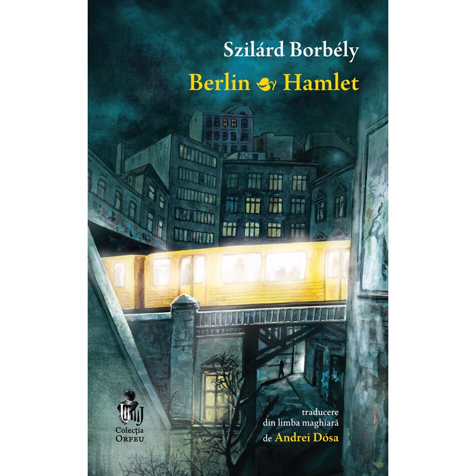 Berlin-Hamlet - Szilard Borbely