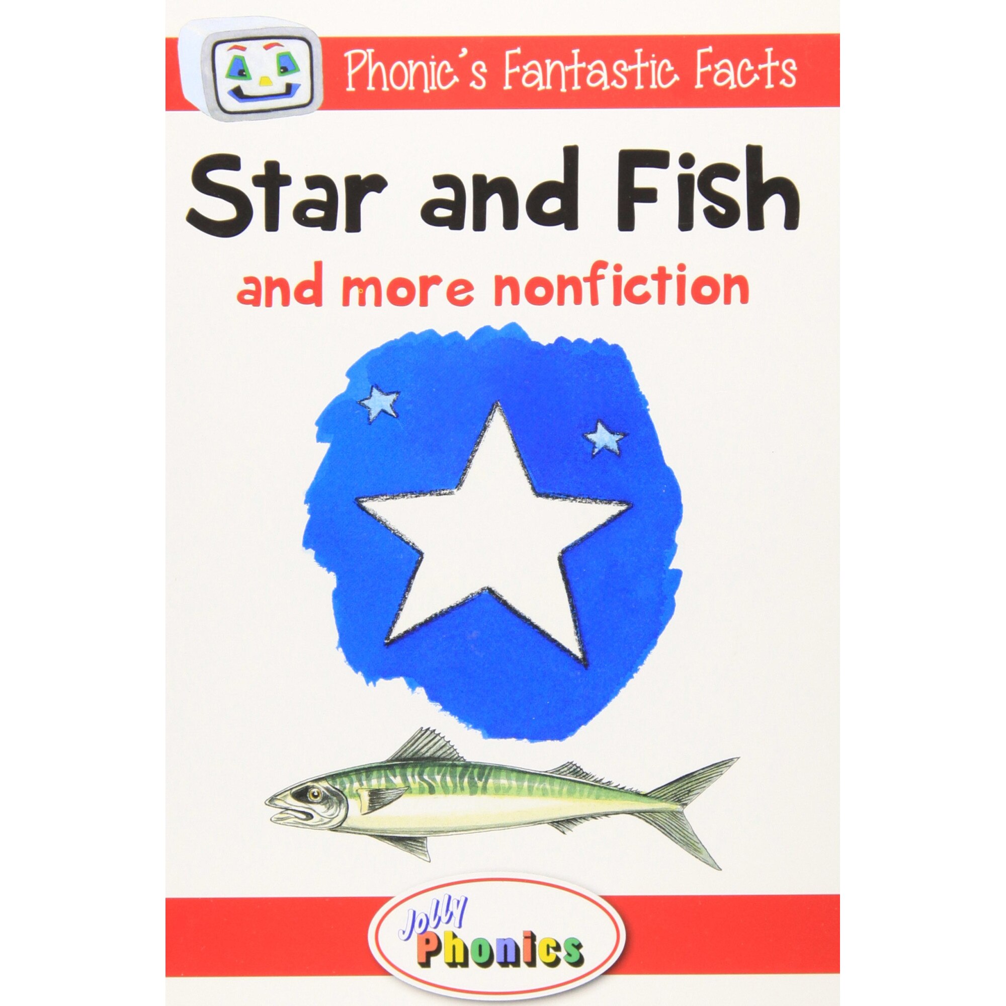 Star and Fish and More Nonfiction - Jolly Phonics Readers - Sara Wernham