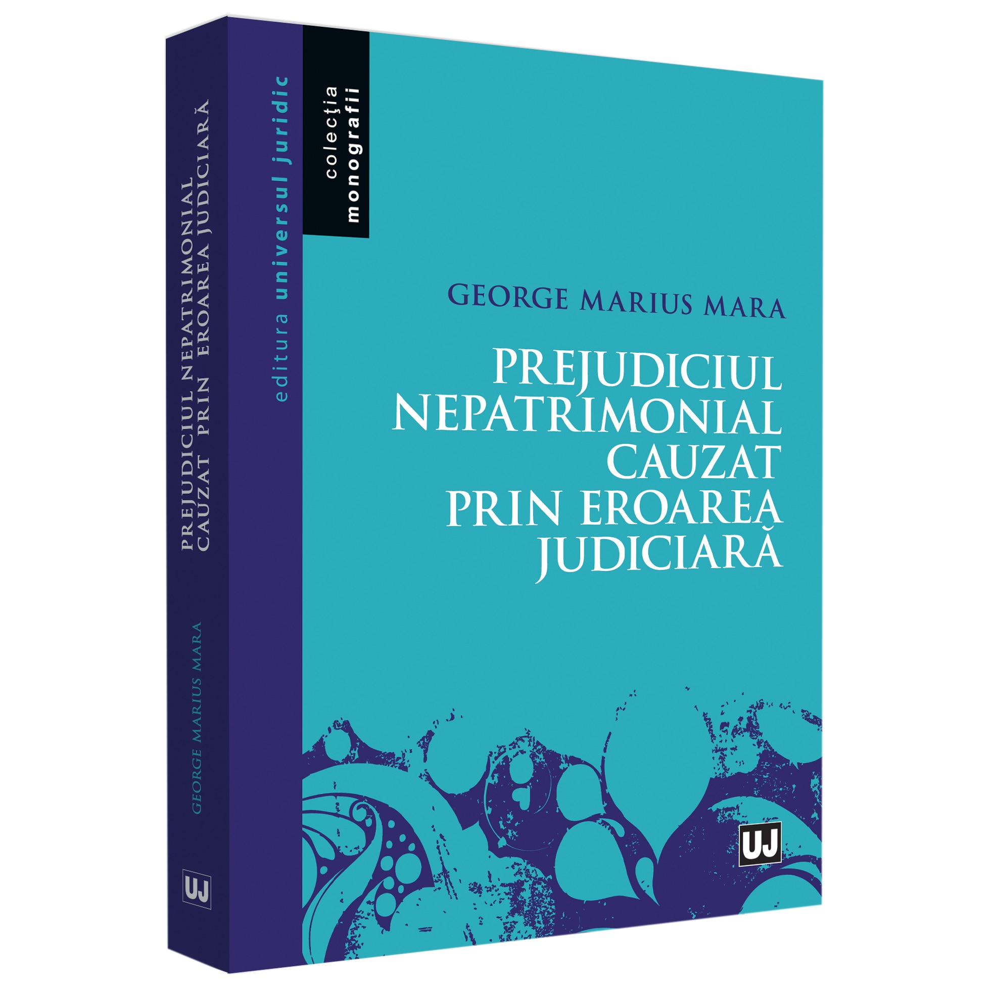 Prejudiciul nepatrimonial cauzat prin eroarea judiciara, George Mara