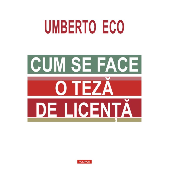 Cum se face o teza de licenta (editia 2020), Umberto Eco
