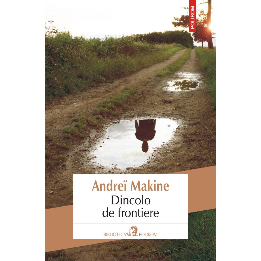 Dincolo de frontiere, Andreï Makine