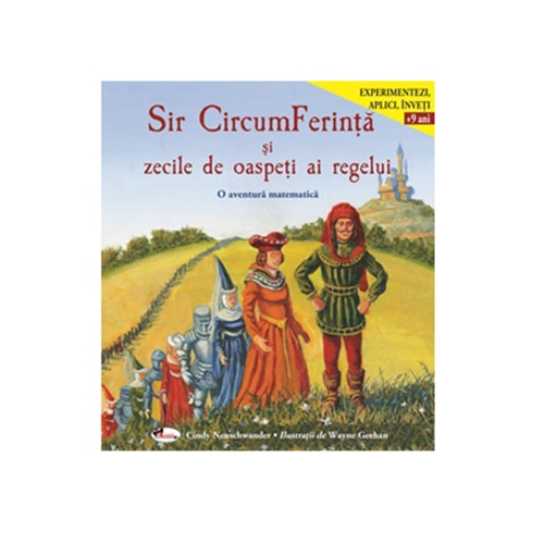 Sir circumferinta si zecile de oaspeti ai regelui, Cindy Neuschwander