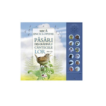 Pasari din gradina si cantecele lor, ed.2, Andrea Pinnington Pasari din gradina si cantecele lor, ed.2, Andrea Pinnington