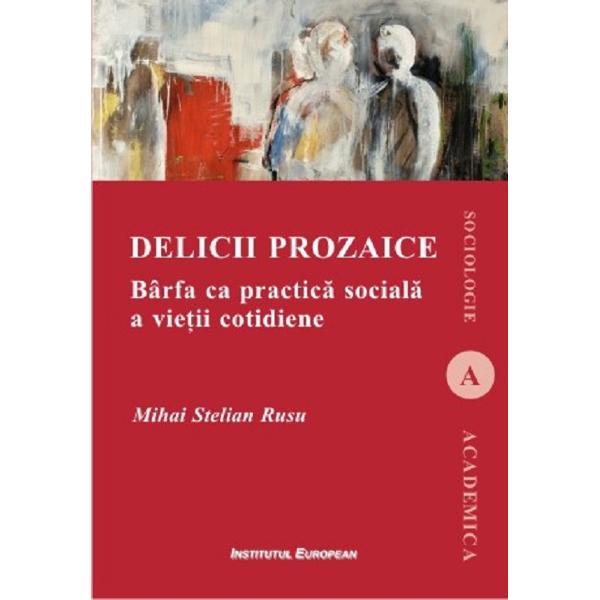 Delicii prozaice - Mihai Stelian Rusu