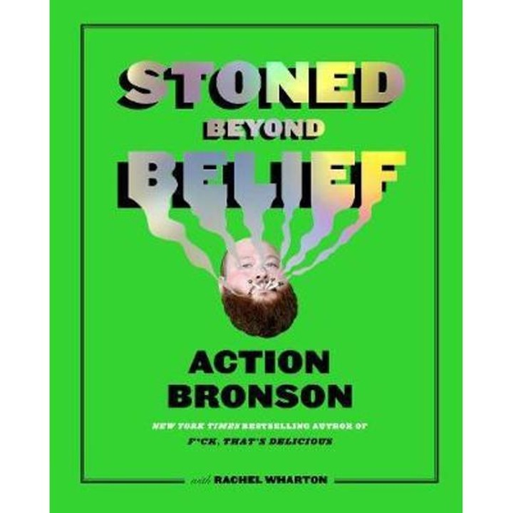 Stoned Beyond Belief - Action Bronson, Rachel Wharton