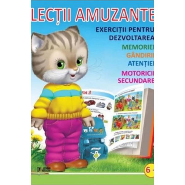 Lectii amuzante +6 ani. Exercitii pentru dezvoltarea memoriei, gandirii, atentiei, motoricii secundare
