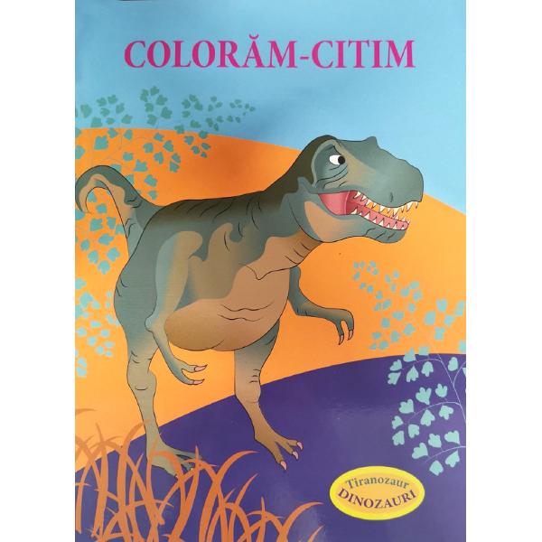 Coloram-citim: Tiranozaur. Dinozauri