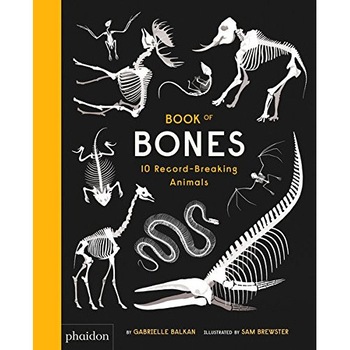 Book of Bones - 10 Record-Breaking Animals - Gabrielle Balkan Book of Bones - 10 Record-Breaking Animals - Gabrielle Balkan