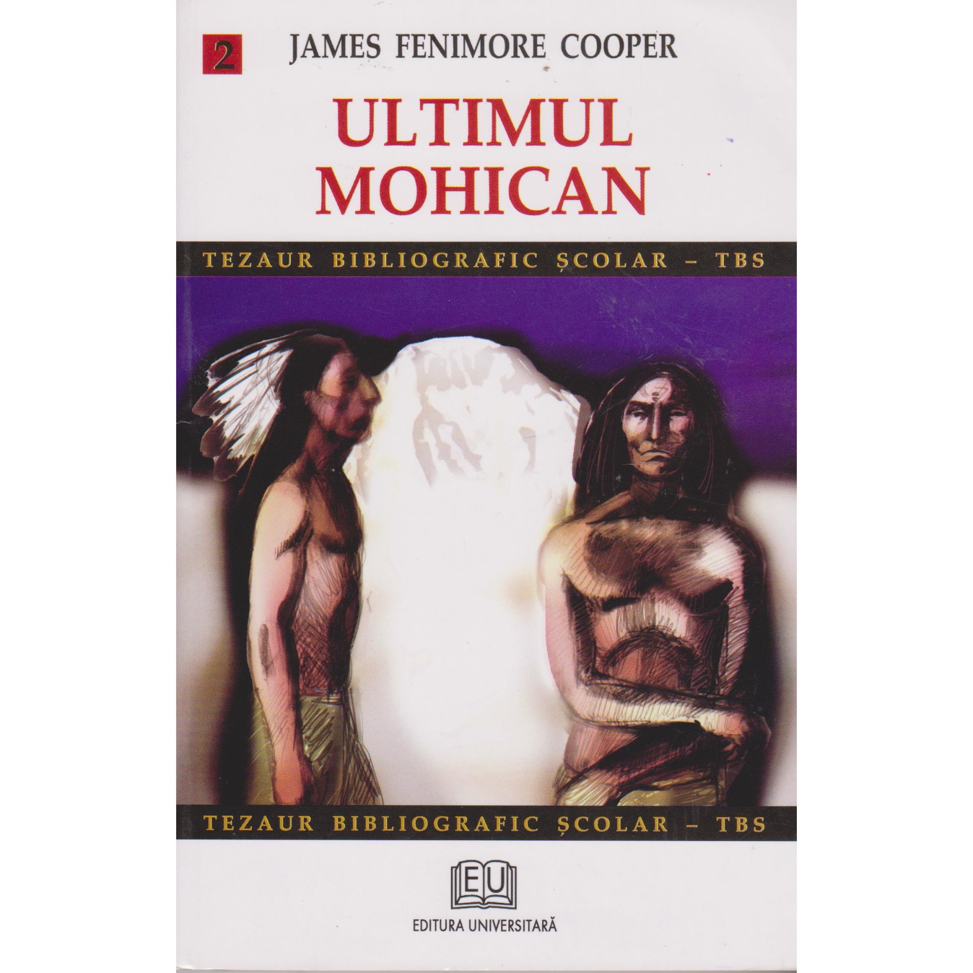 Ultimul Mohican volumul 2 - James Fenimore Cooper