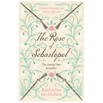 Rose Of Sebastopol - Katharine McMahon Rose Of Sebastopol - Katharine McMahon