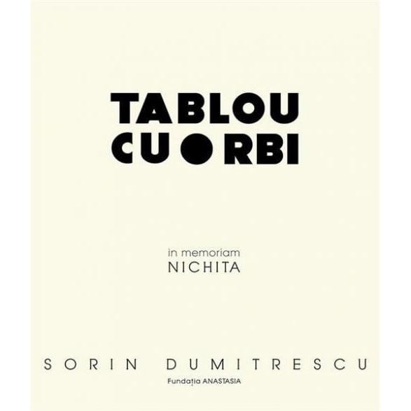 Tablou cu orbi - In memoriam Nichita - Sorin Dumitrescu