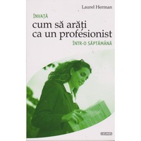 invata cum sa arati ca un profesionist intr-o saptamana - laurel herman imagen 1_0_
0