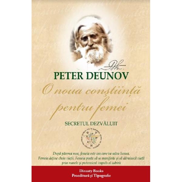 O noua constiinta pentru femei - Peter Deunov