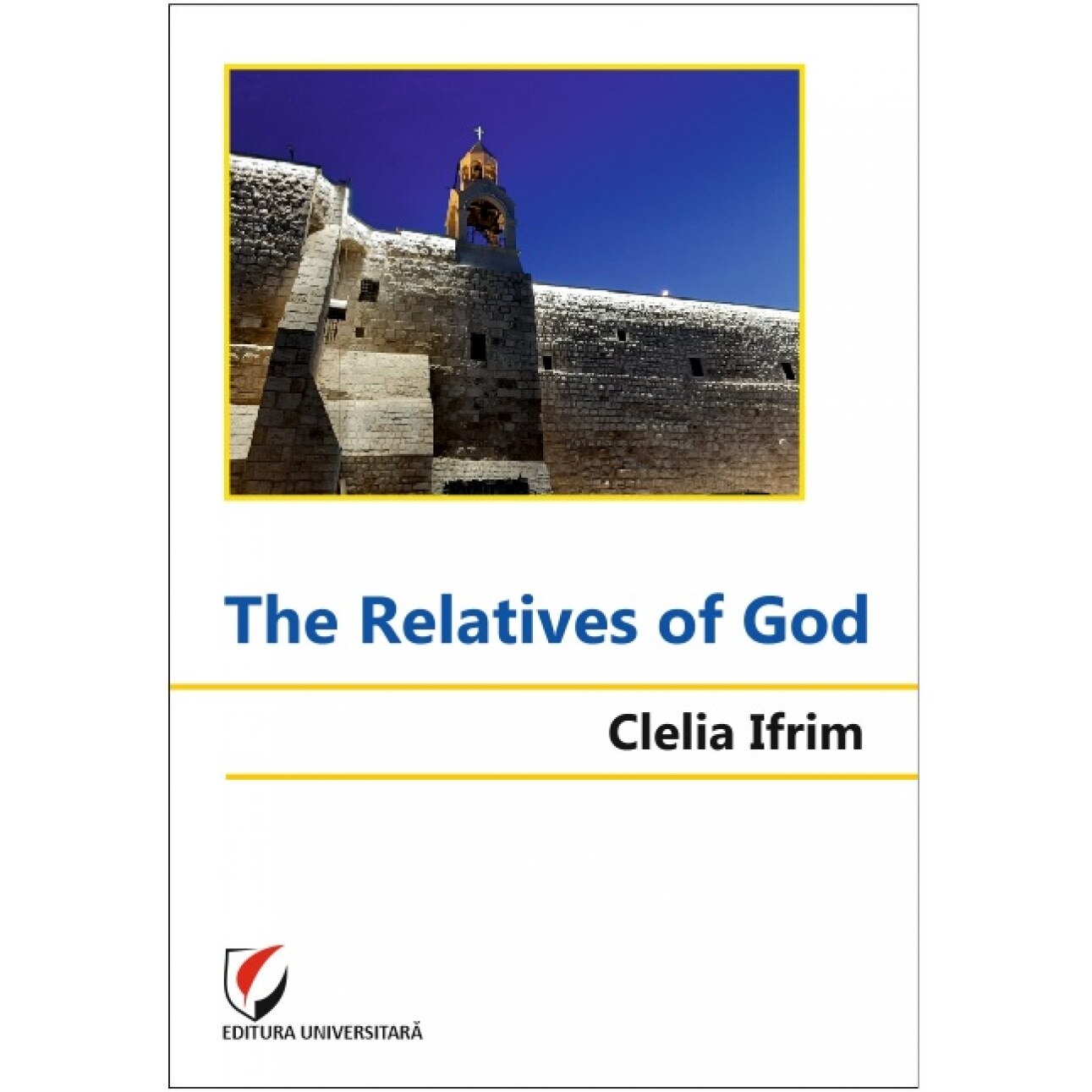 The Relatives of God - Clelia Ifrim