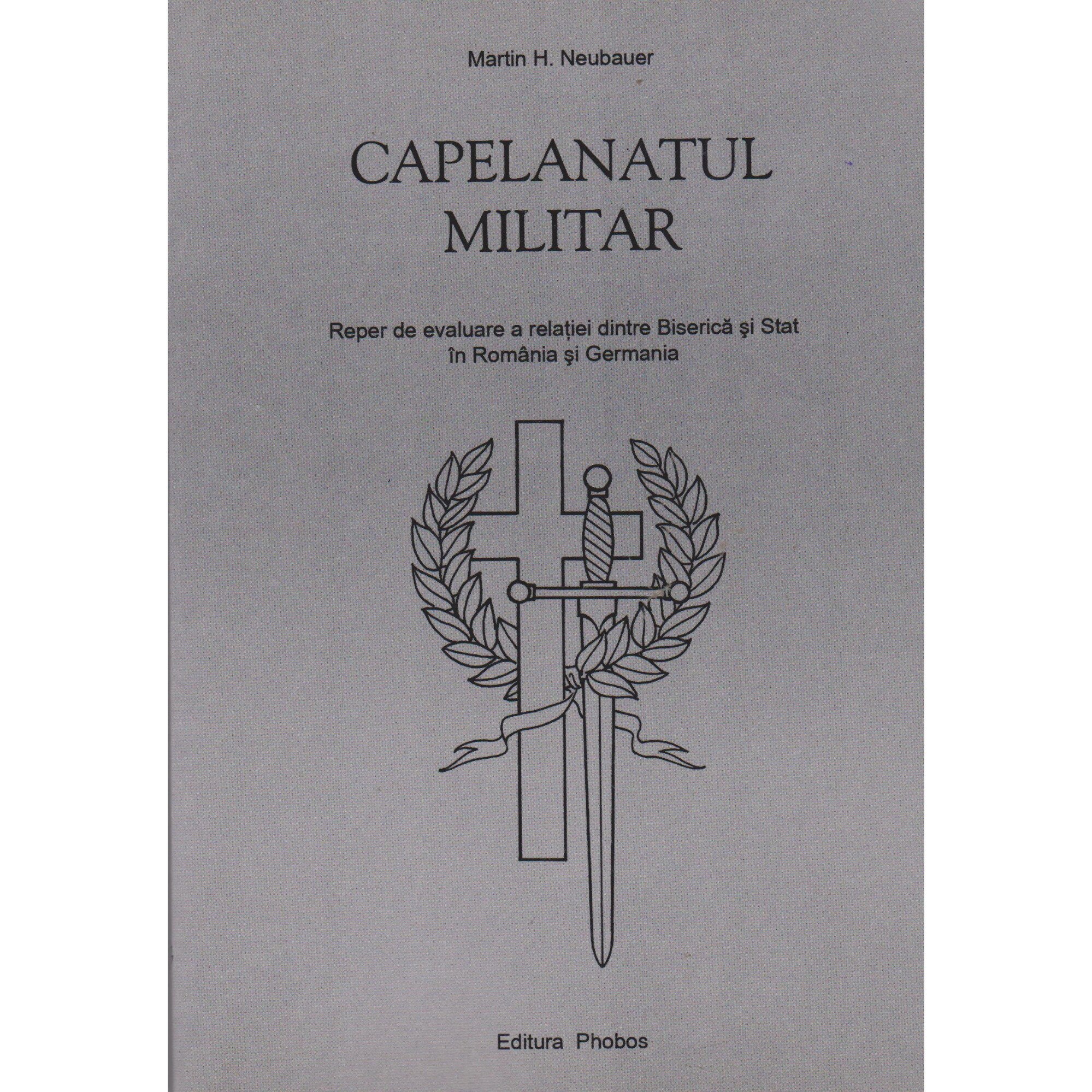 Capelanatul militar - Martin H. Neubauer