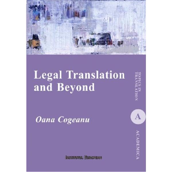 Legal Translation and Beyond - Oana Cogeanu