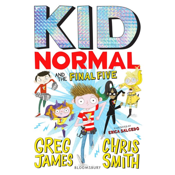 Kid Normal and the Final Five - Greg James
