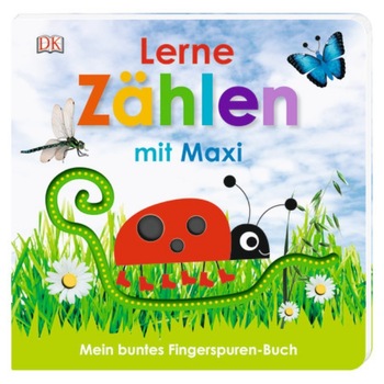 Carte in limba germana, senzoriala, invata sa numeri cu Maxi, Mein buntes Fingerspuren-Buch. Lerne zählen mit Maxi, dk, 1+ Carte in limba germana, senzoriala, invata sa numeri cu Maxi, Mein buntes Fingerspuren-Buch. Lerne zählen mit Maxi, dk, 1+