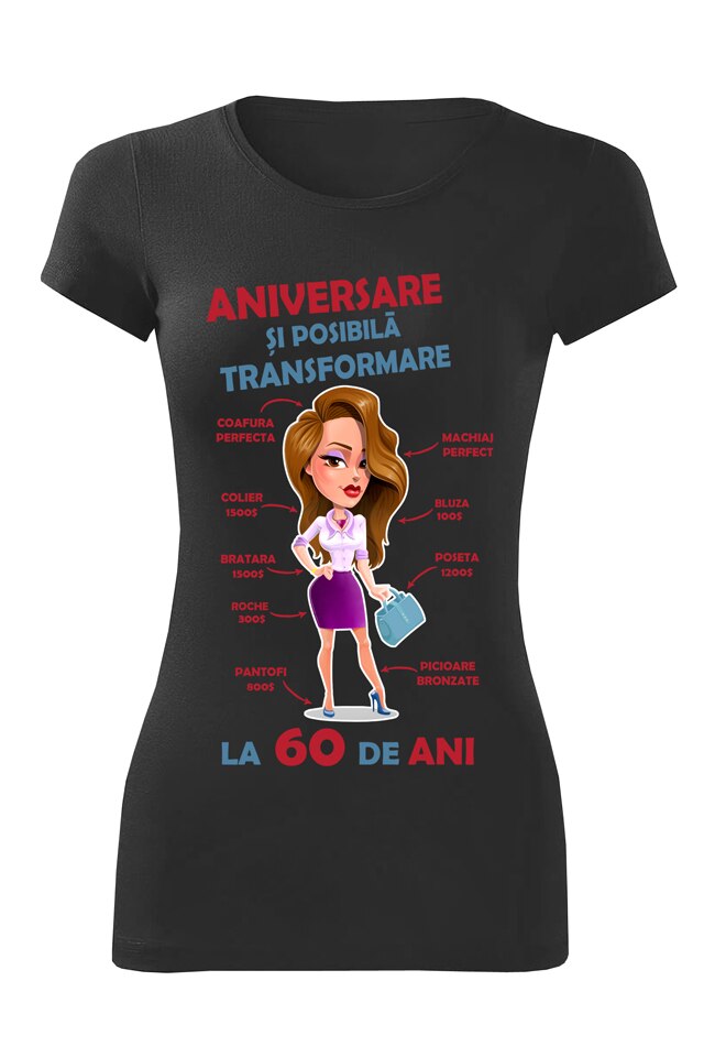 Tricou personalizat aniversare 60 ani, dama, negru, Negru