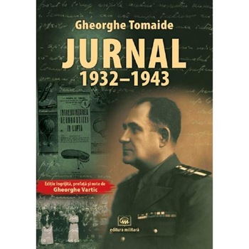 Jurnal 1932-1943 - Gheorghe Tomaide Jurnal 1932-1943 - Gheorghe Tomaide