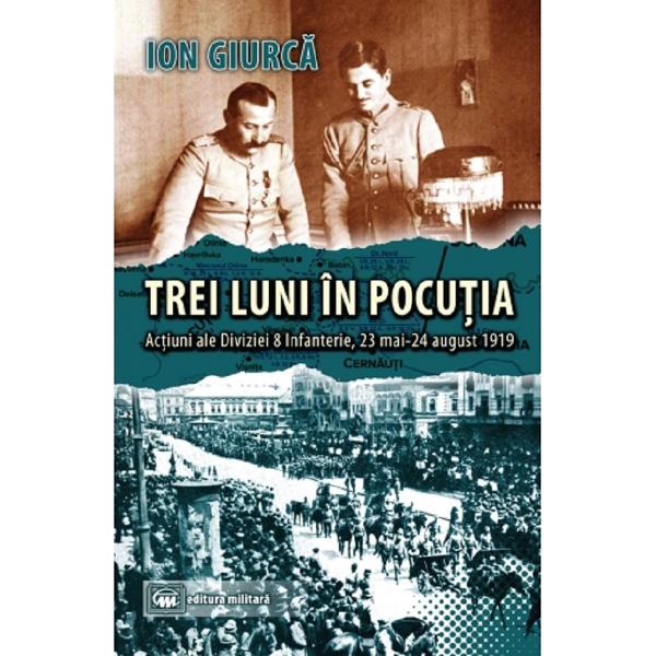 Trei luni in Pocutia - Ion Giurca