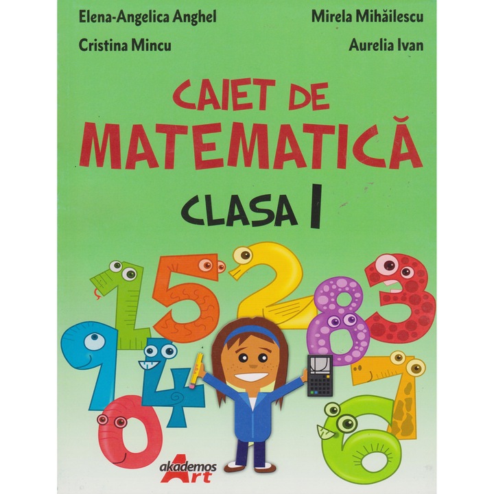 Caiet de matematica clasa I - Mirela Mihailescu
