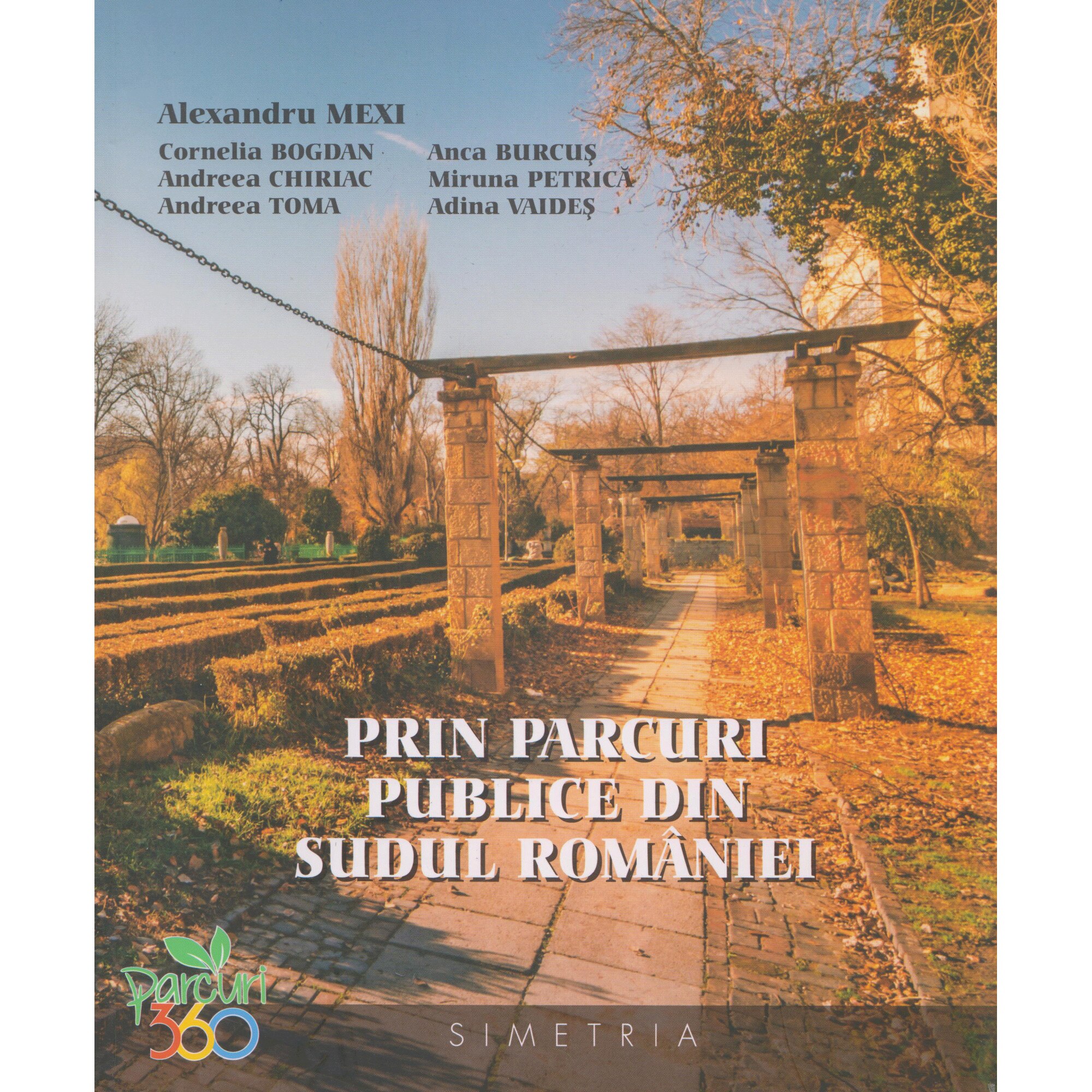 Prin parcuri publice din sudul Romaniei - Alexandru Mexi