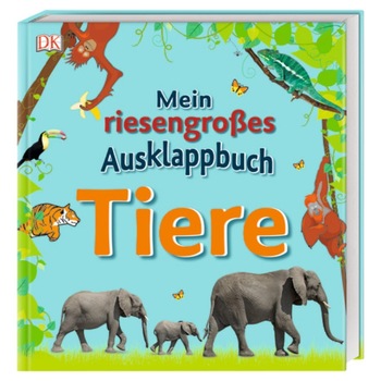 Marea mea carte plianta, Mein riesengroßes Ausklappbuch, Tiere, dk, 3+ Marea mea carte plianta, Mein riesengroßes Ausklappbuch, Tiere, dk, 3+