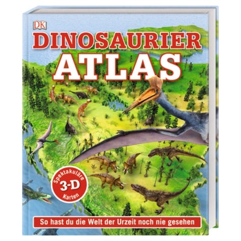 Atlasul dinozaurilor, Dinosaurier-Atlas, dk, 8+ Atlasul dinozaurilor, Dinosaurier-Atlas, dk, 8+