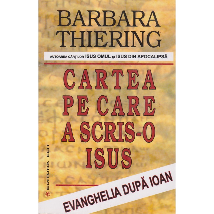 Cartea pe care a scris-o Isus - Barbara Thiering