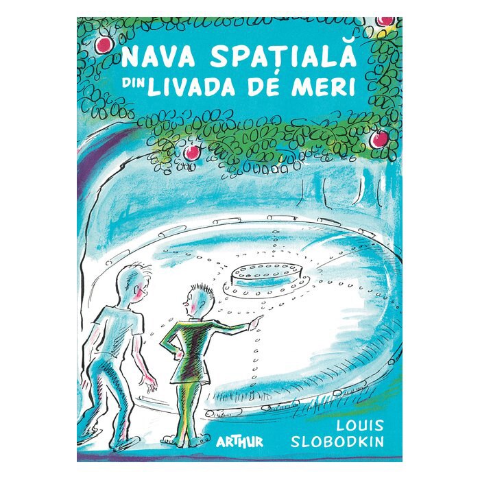 Nava spatiala din livada de meri, Louis Slobodkin