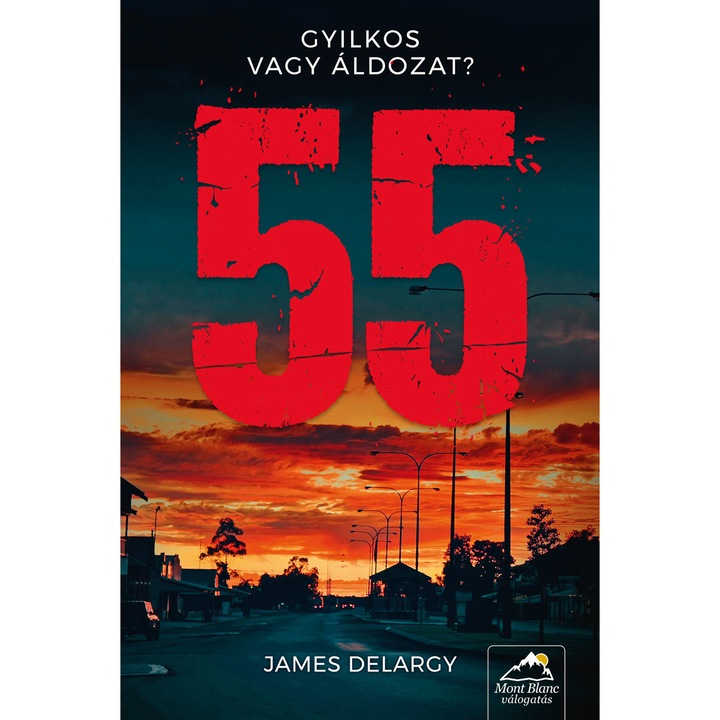 55 – Gyilkos vagy áldozat