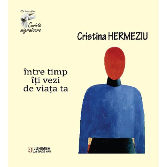 Intre timp iti vezi de viata ta - Cristina Hermeziu
