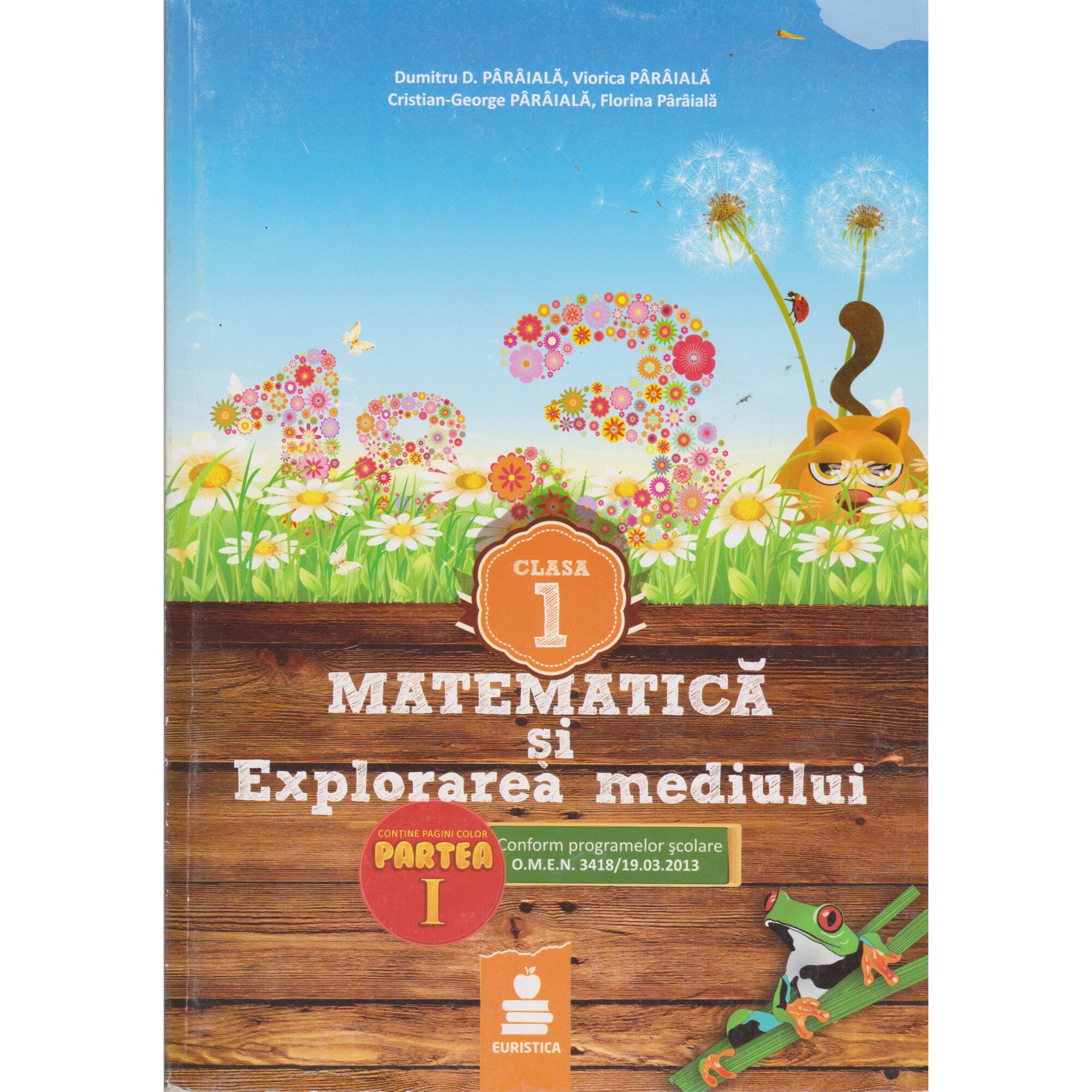Matematica si explorarea mediului clasa I set partea I si II - Dumitru Paraiala