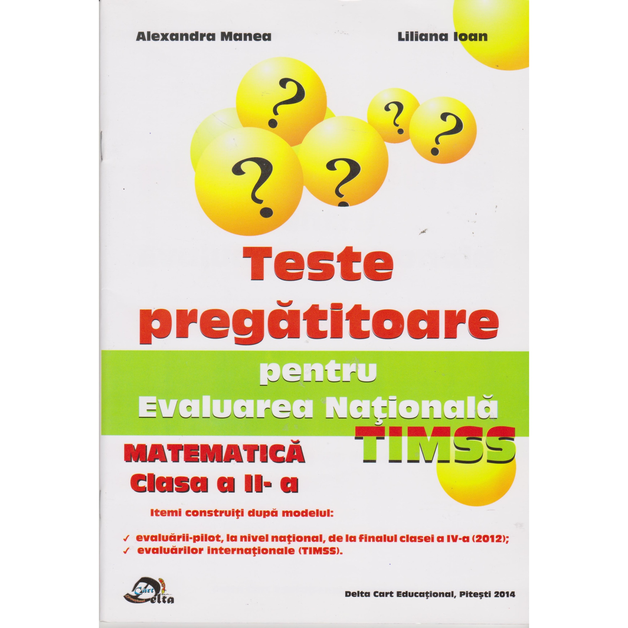Teste pregatitoare pentru Evaluarea Nationala TIMSS clasa II - Alexandra Manea