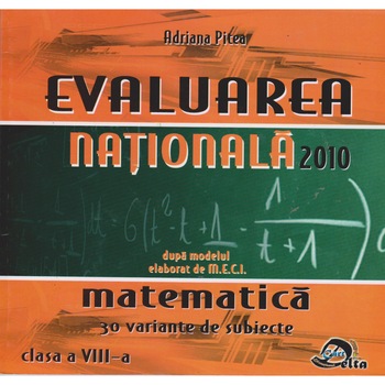 Evaluare nationala matematica clasa VIII - Adriana Pintea Evaluare nationala matematica clasa VIII - Adriana Pintea