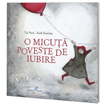 O micuta poveste de iubire - Tia Navi, ed 2020 O micuta poveste de iubire - Tia Navi, ed 2020