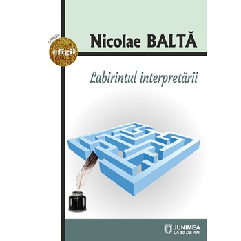 Labirintul interpretarii - Nicolae Balta Labirintul interpretarii - Nicolae Balta