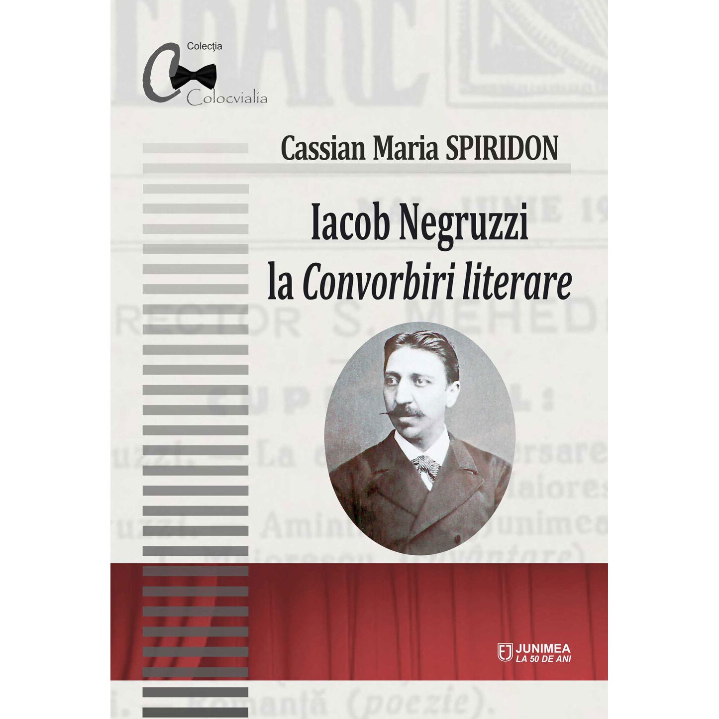 Iacob Negruzzi la Convorbiri literare - Cassian Maria Spiridon