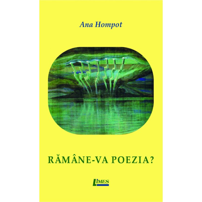 Ramane-va poezia? - Ana Hompot