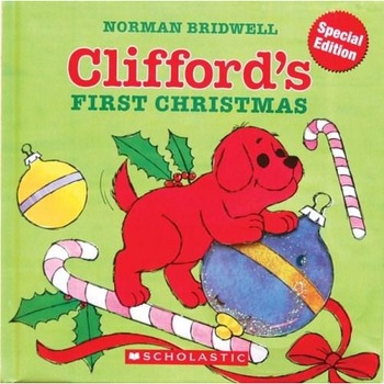 Clifford's First Christmas (With Gel Pack Ornament on Cover) - Norman Bridwell, ed 2007 Clifford's First Christmas (With Gel Pack Ornament on Cover) - Norman Bridwell, ed 2007