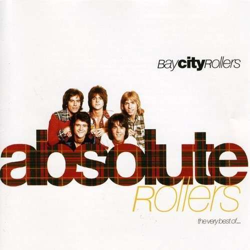 Bay City Rollers - Absolute Rollers- The Very Best Of Bay Ci (CD)