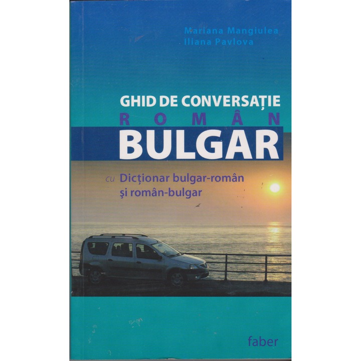 Ghid de conversatie roman bulgar - Mariana Mangiulea