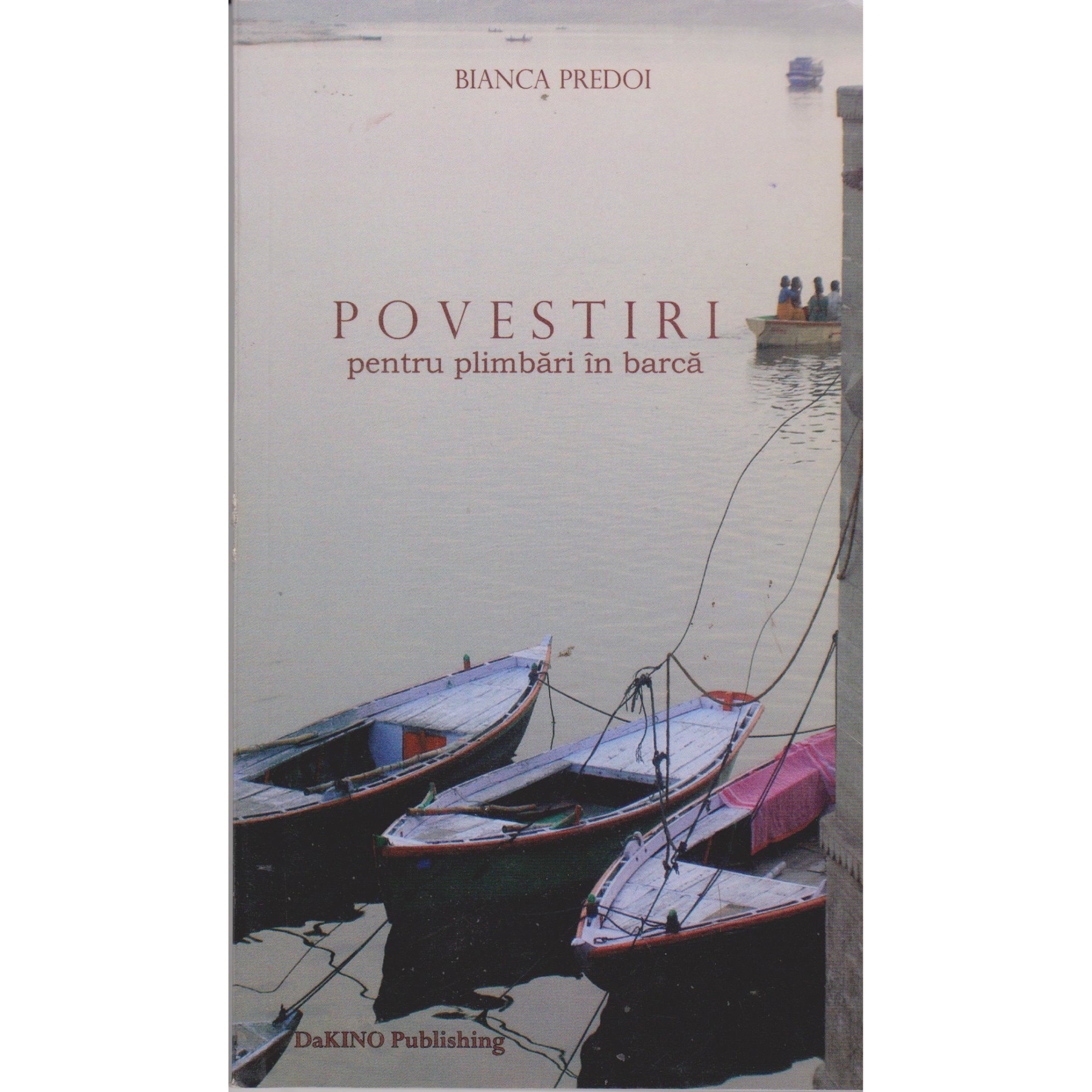 Povestiri pentru plimbari in barca - Bianca Predoi