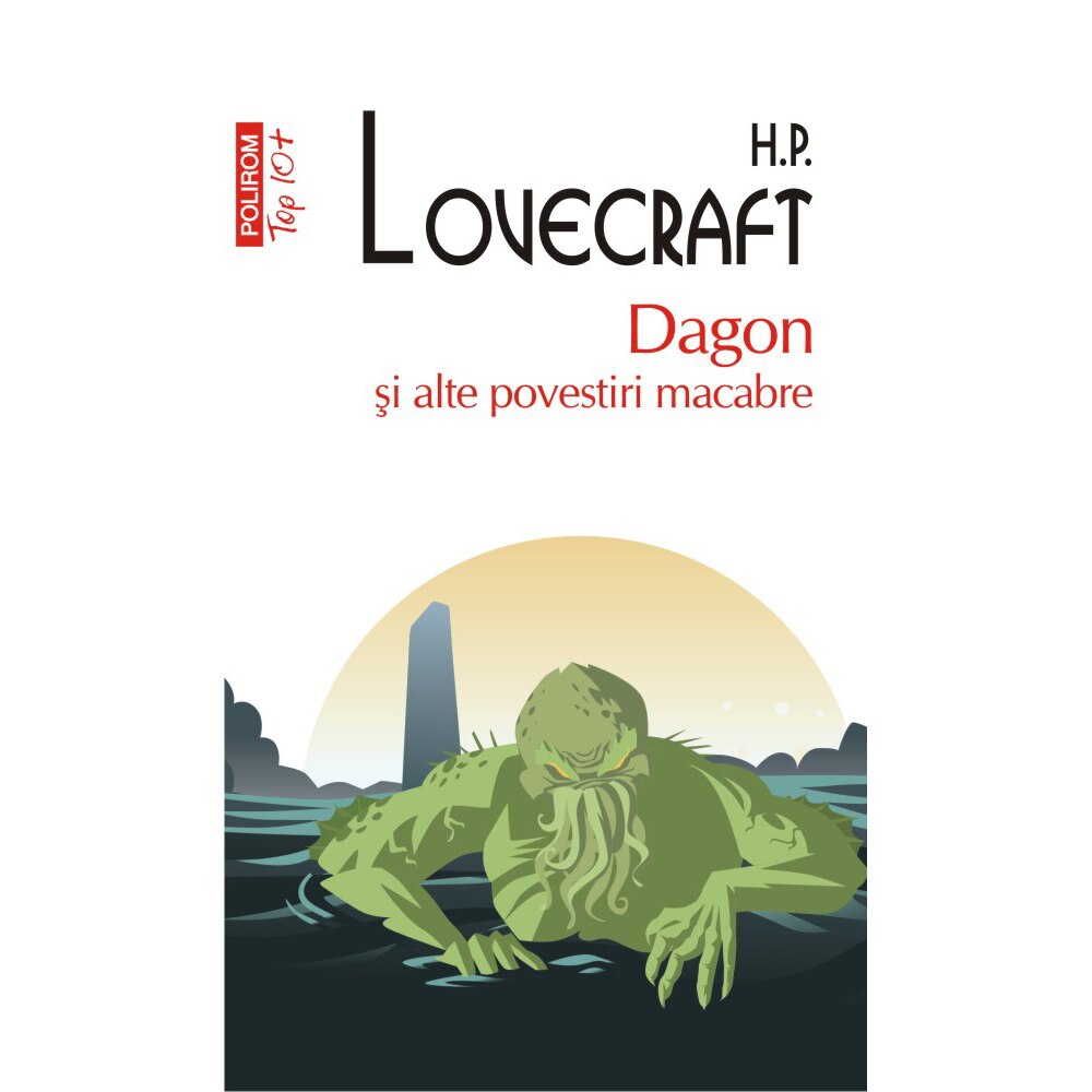 Dagon si alte povestiri macabre, H.P.  Lovecraft