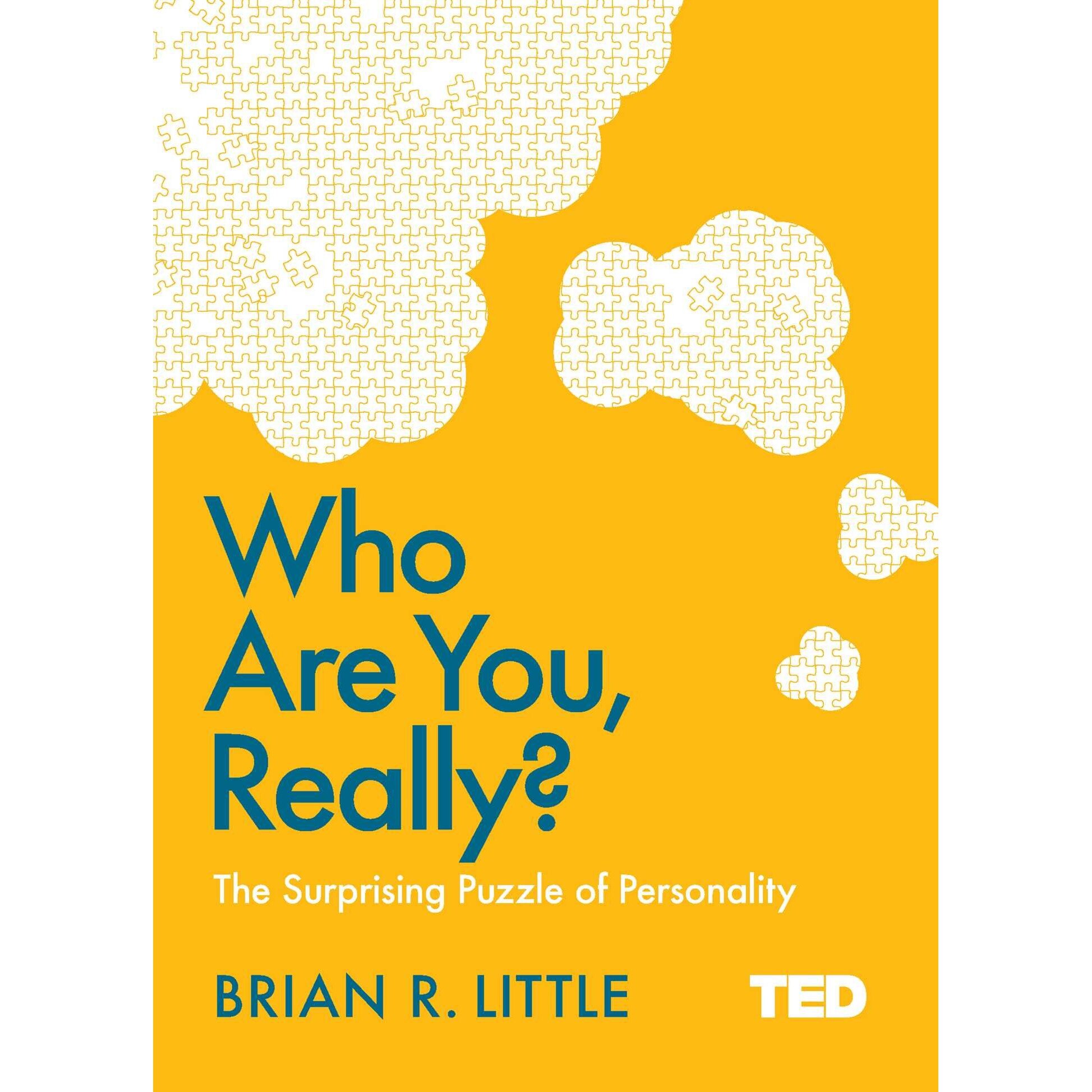 Who Are You, Really? - Brian R. Little, ed 2017