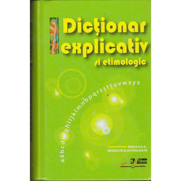 Dictionar explicativ si etimologic - Ana Vulpe