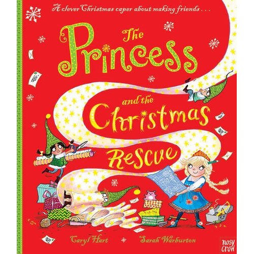 The Princess and the Christmas Rescue - Caryl Hart, ed 2016