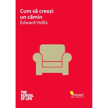 Cum sa creezi un camin, Edward Hollis Cum sa creezi un camin, Edward Hollis
