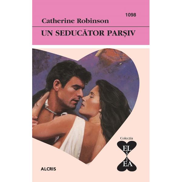 Un seducator parsiv - Catherine Robinson